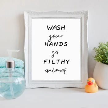 Вымой ръце, Мръсно животно, печат върху платно, плакат, цитат от банята, е черно-Бяла картина, стенен декор на домашен тоалетна Изображение