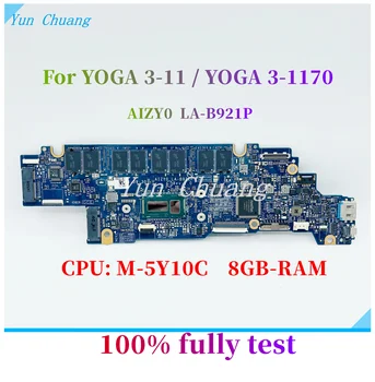 За Lenovo Yoga 3-1170 Yoga 3 11 дънна Платка на лаптоп 5B20H33245 AIZY0 LA-B921P дънна Платка с процесор M-5Y10C 8 GB оперативна памет 100% исправна Изображение