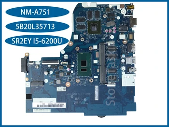 Оригиналната дънна Платка FRU 5B20L35713 за лаптоп Lenovo Ideapad 310-14ISK NM-A751 SR2EY I5-6200U N16V-GMR1-S-A2 Тестван на 100% Изображение